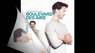 Je me dis que toi aussi - Boulevard des airs (subtitulado)