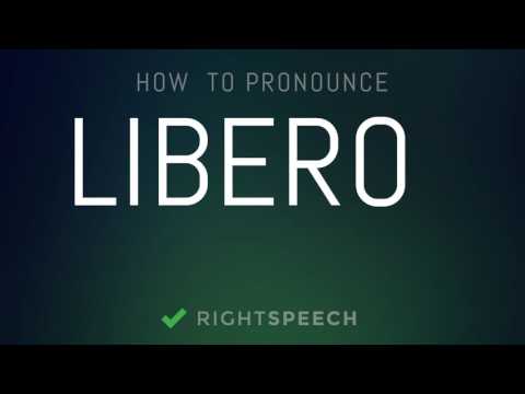 Libero  - How to pronounce Libero