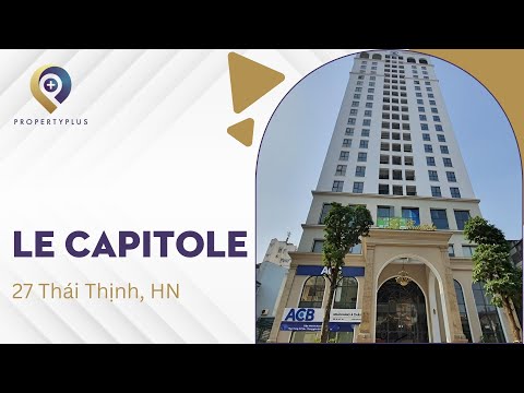 LE CAPITOLE | 27 THÁI THỊNH | PROPERTY PLUS
