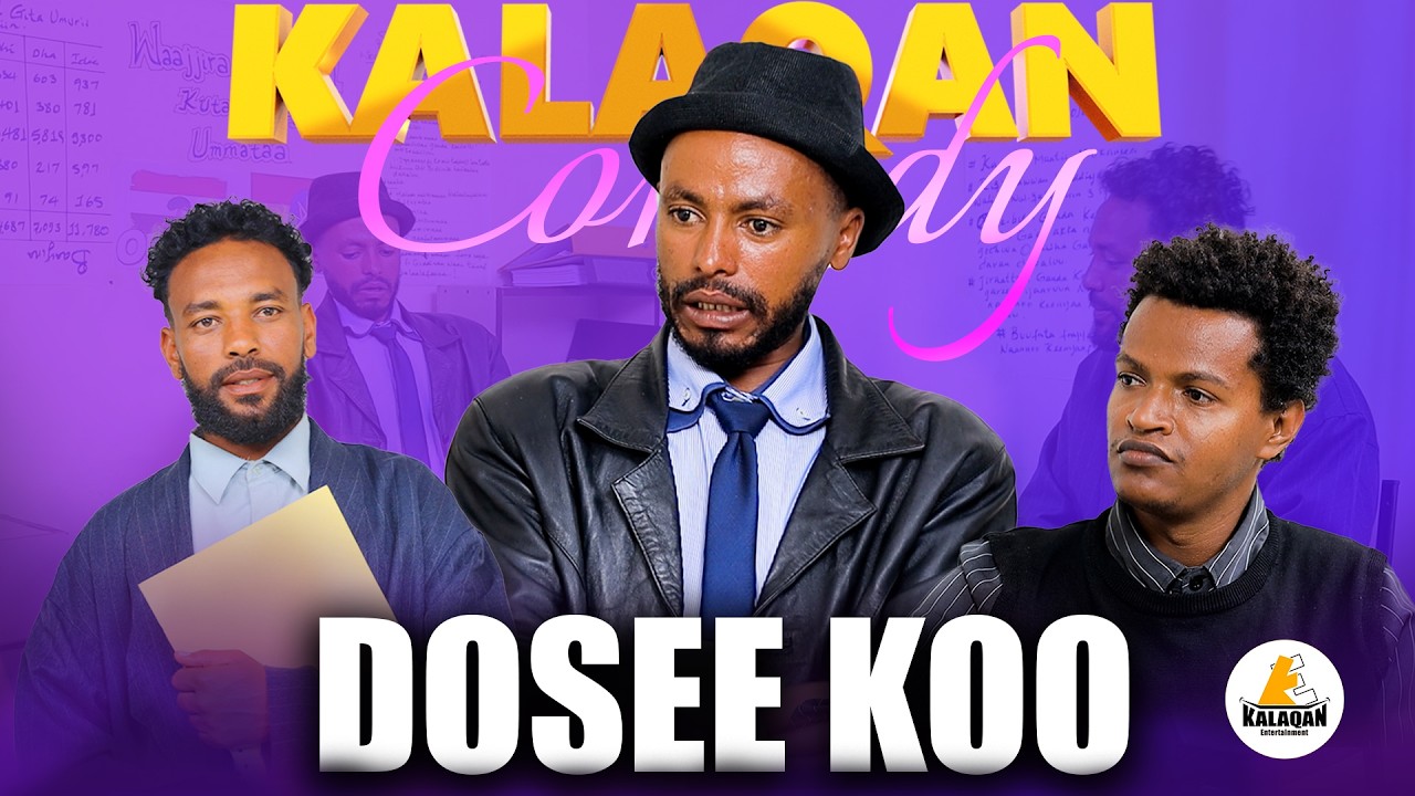 Doseen hin dagatamu ll KALAQAN COMEDY - 14 ll Afaan Oromoo Sketch Comedy