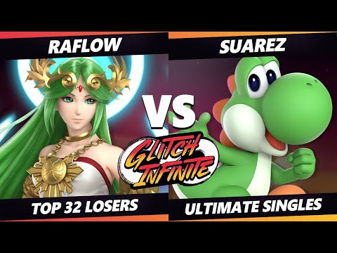 Glitch Infinite Top 32 - Raflow (Palutena) Vs. Suarez (Yoshi) - SSBU Ultimate Tournament