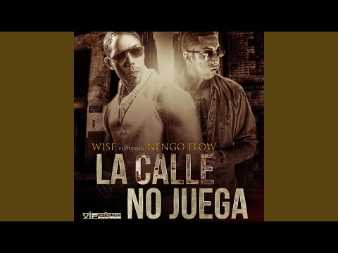 La Calle No Juega (feat. Nengo Flow)