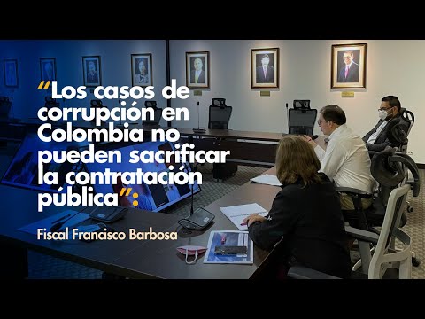 Fiscal Barbosa: Casos de corrupción en Colombia no pueden sacrificar contratación pública