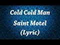 Saint Motel - Cold Cold Man(Lyric) 
