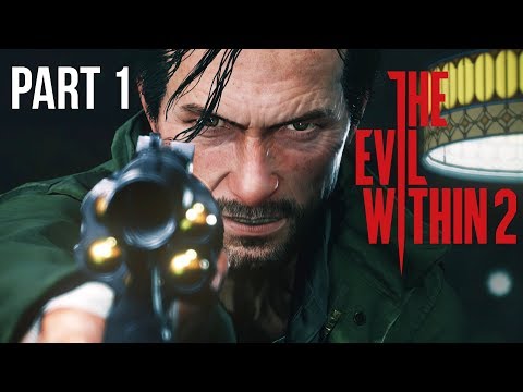 THE EVIL WITHIN 2 Gameplay Walkthrough Part 1 - Chapter 1 & 2 (Full Game)