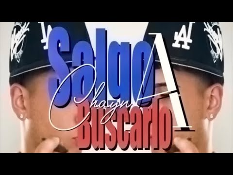 Chayn - Salgo a buscarlo (Video Oficial)