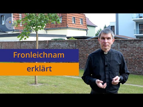 Fronleichnam erklärt