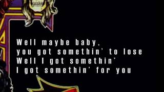 Guns N&#39; Roses - Anything Goes Lyrics (Full Lyric Video!)