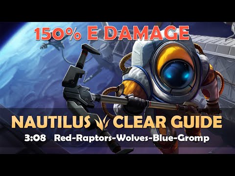 [Season 11.11] Nautilus Jungle Clear Guide | 3:08 Red-Raptors-Wolves-Blue-Gromp (150% Damage Buff)