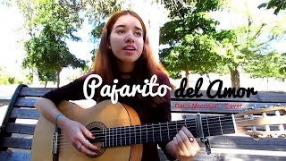 Pajarito del Amor -Carla Morrison (Cover)
