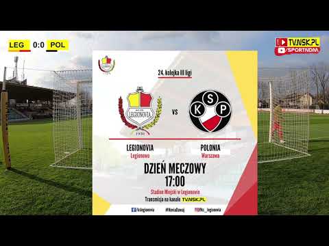 tv.nsk.pl [zza bramki] KS Legionovia Legionowo - Polonia Warszawa SA 3:3 (0:1) 2021-04-18 g. 17:00