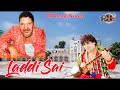 Laddi Sai | Latest Song 2022 | Raj Hans Pathankot | RHP Records