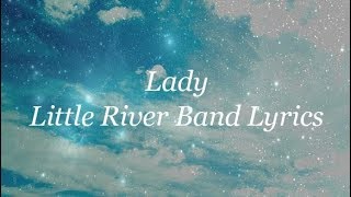 Lady - Little River Band (Lyrics)