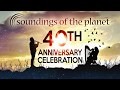 Soundings of the Planet Dudley Dean Evenson Soundings 40th Gala THANK YOU