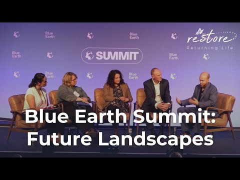 Blue Earth Summit 2024: Future Landscapes