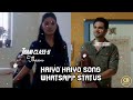 ️Haiyo Haiyo ️ Song Whatsapp Status