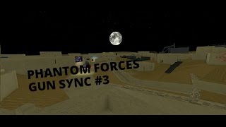 Phantom Forces Gun Sync #3 Starset -My Demons (Synchronice Remix)