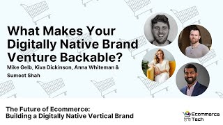 What Makes Your Digitally Native Brand Venture Backable with Mike Gelb | eCommerce Tech