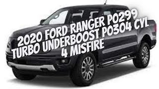 2020 Ranger P0299 P0304 Turbo Underboost Cylinder 4 Misfire.  What Happened?