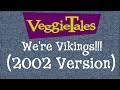 VeggieTales We Re Vikings 2002 Version