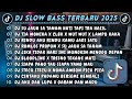 DJ SLOWBASS TERBARU 2025 DJ SU JAUH SA TANAM HATI TAPI TRA HASIL DJ TIA MONIKA X CLBK X WUTWUT