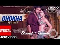 Dhokha Song | Arijit Singh | Khushalii Kumar, Parth, Nishant, Manan B, Mohan S V, Bhushan K