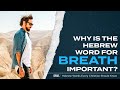 What Is The Hebrew Word For BREATH | Hebrew Words Every Christian Should Know