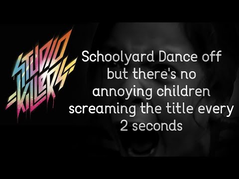 Schoolyard Dance off but there's no annoying children screaming the title every 2 seconds