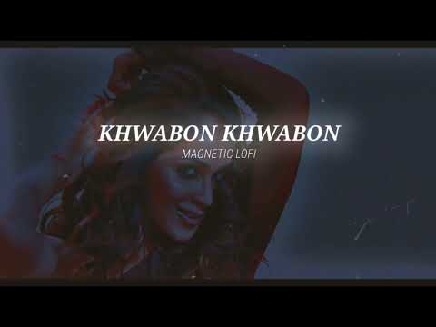 𝐾ℎ𝑤𝑎𝑏𝑜𝑛 𝐾ℎ𝑤𝑎𝑏𝑜𝑛 (𝑺𝒍𝒐𝒘𝒆𝒅 𝒏 𝑹𝒆𝒗𝒆𝒓𝒃) ~ 𝐹𝑜𝑟𝑐𝑒