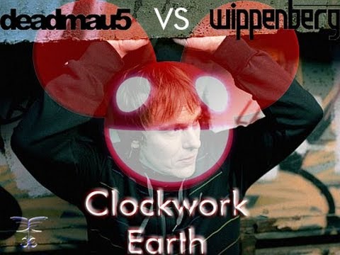 Deadmau5 vs Wippenberg - Clockwork Earth (A FarCry Mashup) [FCS-Z]