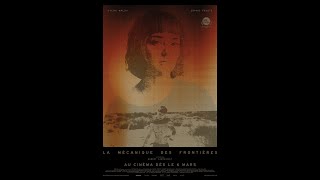 LA MÉCANIQUE DES FRONTIÈRES | Bande-annonce officielle