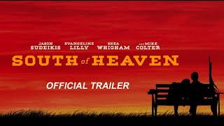 SOUTH OF HEAVEN - Official Trailer