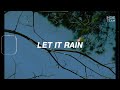 [Lyrics+Vietsub] HYBS X GANGGA - Let It Rain