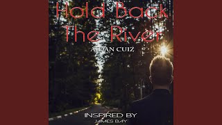 Hold Back the River (Instrumental)