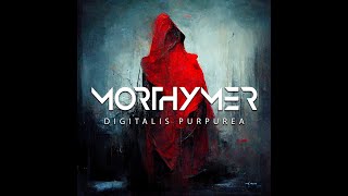 Video MORTHYMER - Digitalis Purpurea (Official Visualizer)
