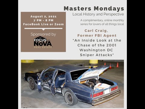 Masters Monday Carl Craig, Special Agent "An Inside Look at the Chase of the '02 DC Sniper Attacks"