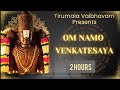 Om Namo Venkatesaya Mantra 2 Hours Nonstop Chanting Powerful Tirupati Balaji Meditation