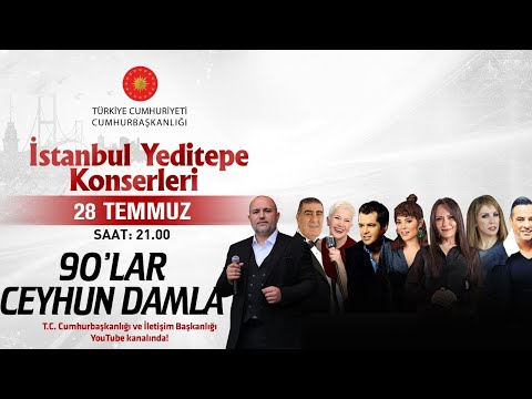 Cumhurbaşkanlığı “İstanbul Yeditepe Konserleri” 90'lar Ceyhun Damla