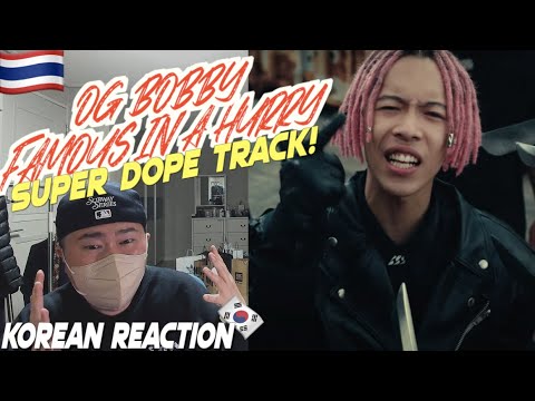 🇹🇭🇰🇷🔥Korean Hiphop Junkie react to OG BOBBY - FAMOUS IN A HURRY (THAI/ENG SUB)