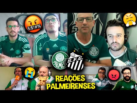 REAÇÕES dos PALMEIRENSES FURIOSOS com a DERROTA - PALMEIRAS 1X2 SANTOS [REACT BRASILEIRÃO 2023]