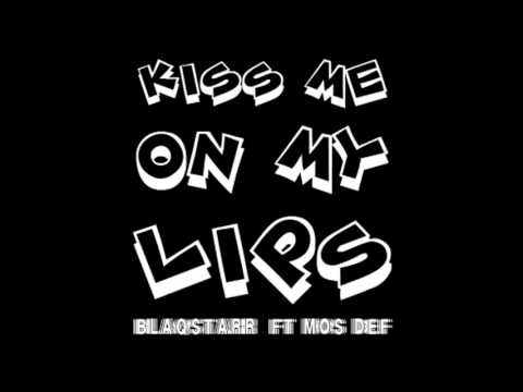 Blaqstarr ft Mos Def - "Kiss Me On My Lips"