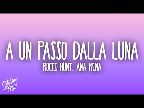 Rocco Hunt, Ana Mena - A Un Passo Dalla Luna