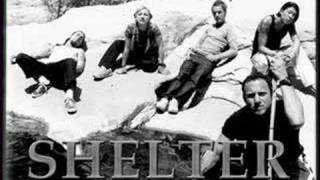 Shelter - In defense of reality (older version!)