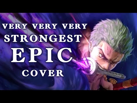 The Very Very Very Strongest | One Piece OST [Epic Cover]