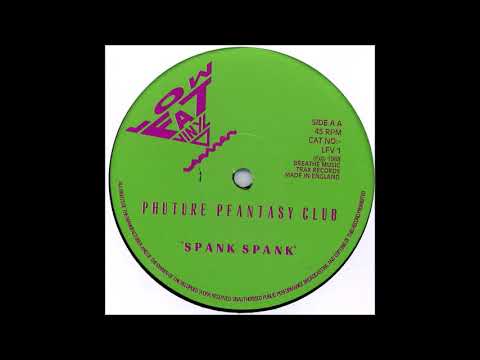 Spank Spank - Phuture Pfantasy Club