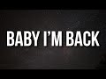 The Kid Laroi BABY I M BACK Lyrics