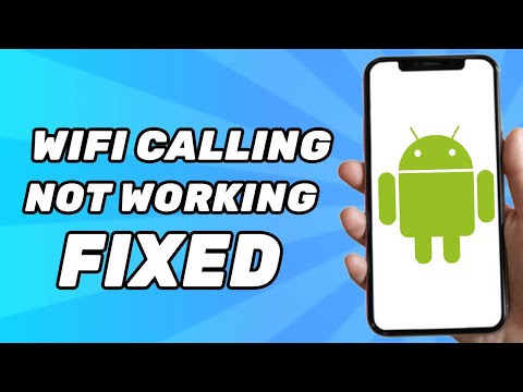 How to Fix Wifi Calling Not Working on Android (2025)