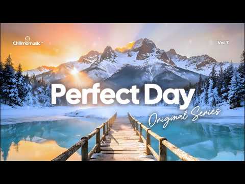Perfect Day 2026 🌞❄️ Happy Chill House Mix for Good Mood and Positive Winter Vibes