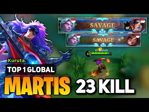 2X SAVAGE + 23 KILL! Martis One Shot Build [ Martis Best Build Top 1 Global ] Kuruta. -  MLBB