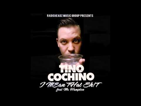 Tino Cochino feat. Mr. Hampton - 